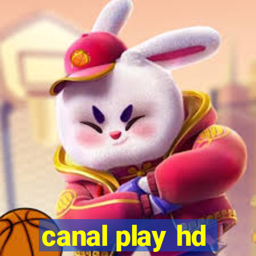 canal play hd